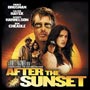 After The Sunset - Soundtrack